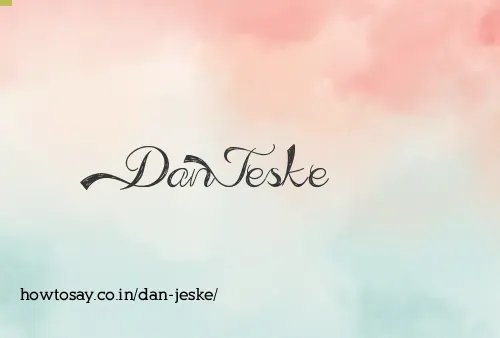 Dan Jeske