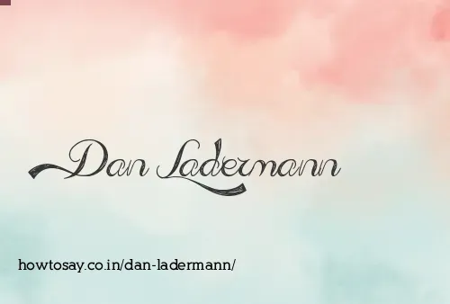 Dan Ladermann