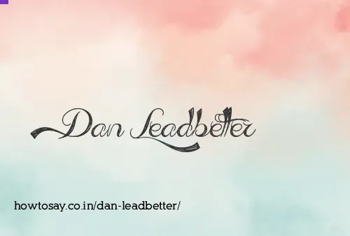 Dan Leadbetter