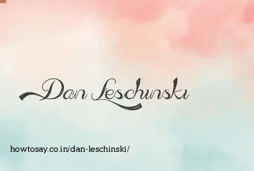 Dan Leschinski
