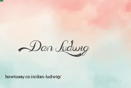 Dan Ludwig