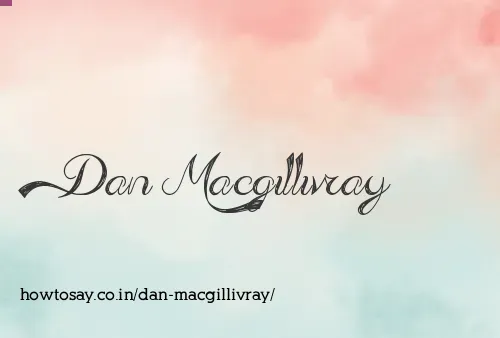 Dan Macgillivray