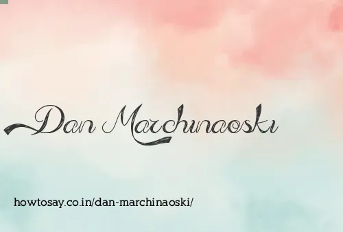 Dan Marchinaoski