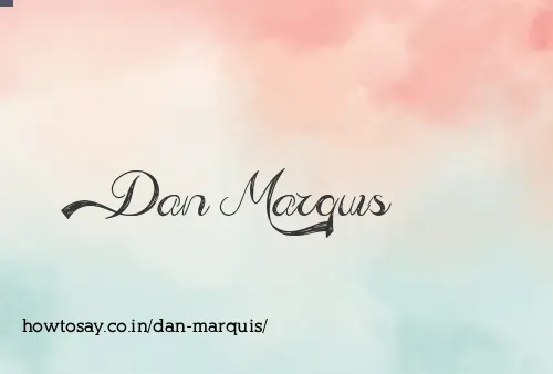 Dan Marquis