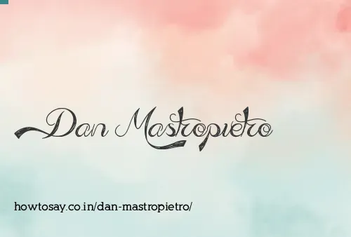 Dan Mastropietro