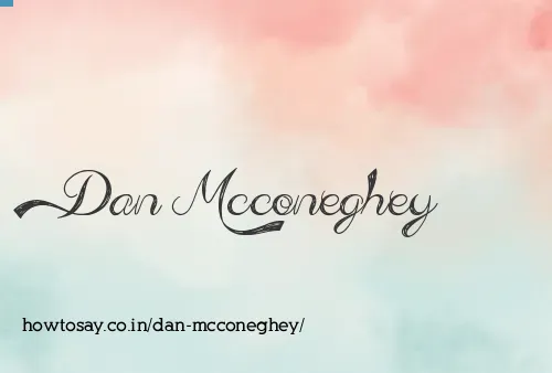 Dan Mcconeghey