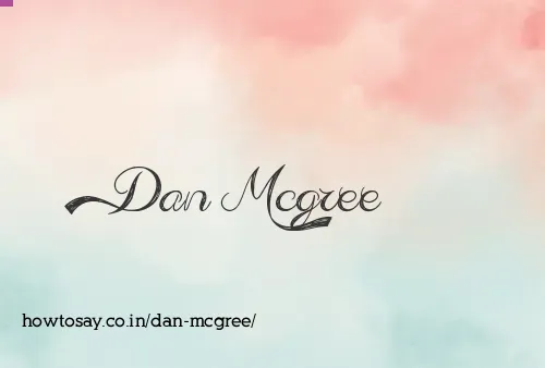 Dan Mcgree