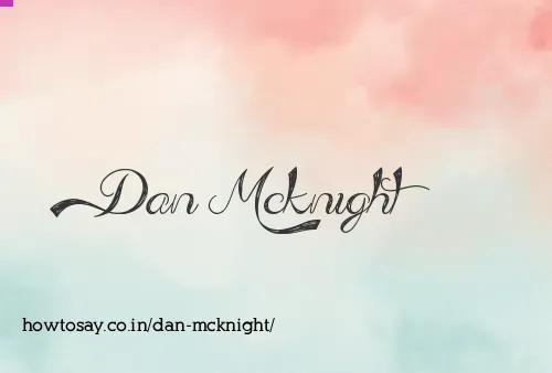 Dan Mcknight