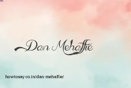 Dan Mehaffie