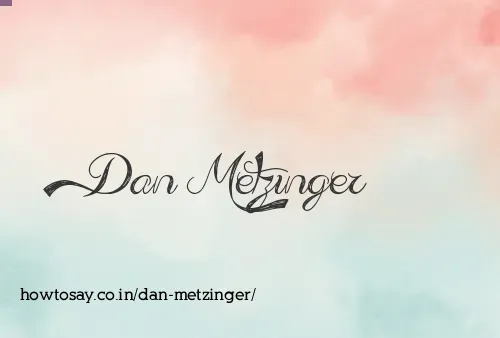 Dan Metzinger