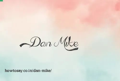 Dan Mike