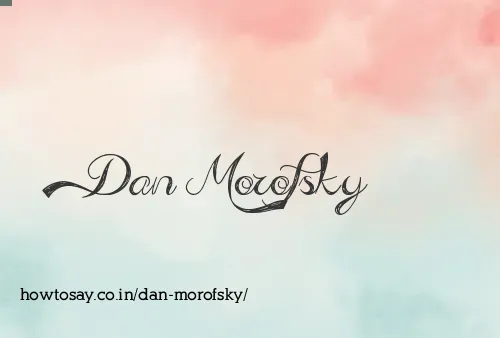 Dan Morofsky