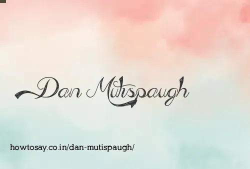 Dan Mutispaugh