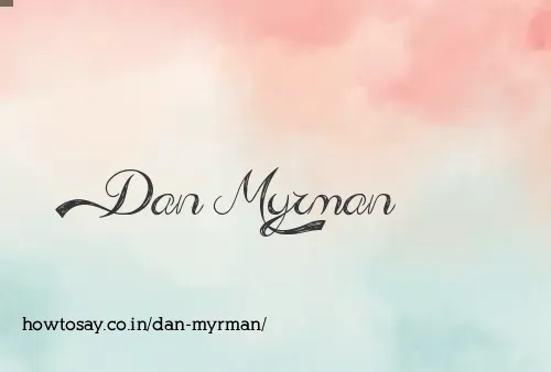 Dan Myrman