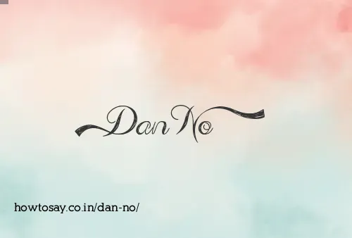 Dan No