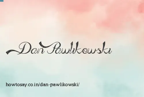 Dan Pawlikowski
