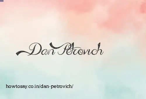 Dan Petrovich