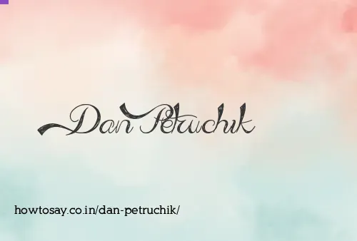 Dan Petruchik