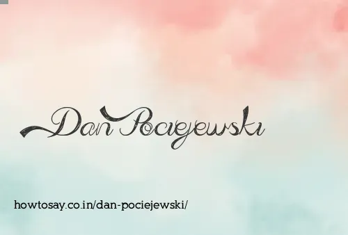 Dan Pociejewski