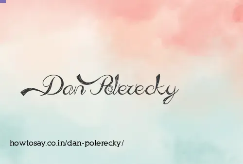 Dan Polerecky