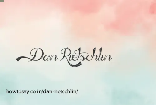 Dan Rietschlin