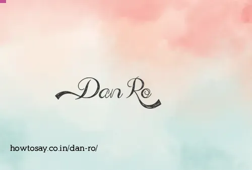 Dan Ro