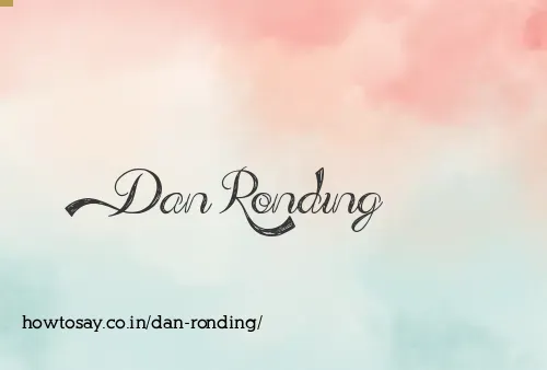 Dan Ronding
