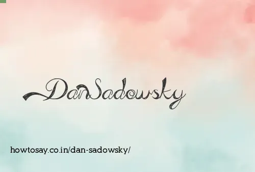 Dan Sadowsky