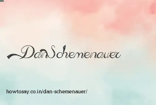 Dan Schemenauer