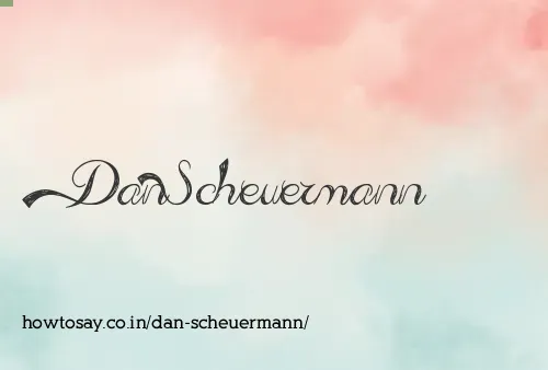 Dan Scheuermann