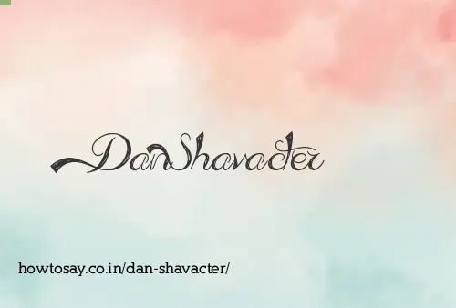 Dan Shavacter