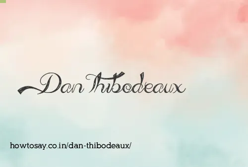 Dan Thibodeaux