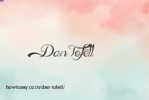 Dan Tofell
