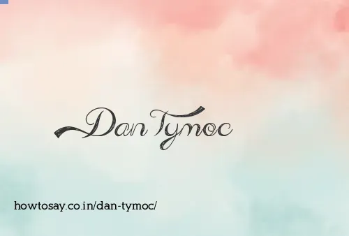 Dan Tymoc