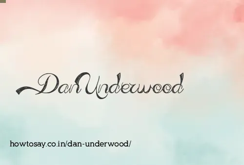 Dan Underwood