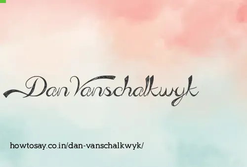 Dan Vanschalkwyk