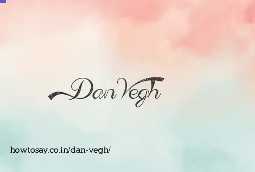 Dan Vegh