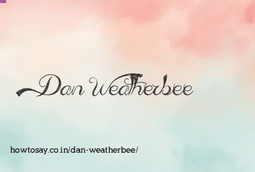 Dan Weatherbee