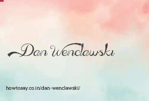 Dan Wenclawski