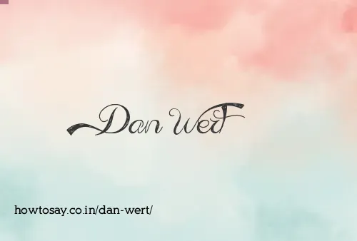 Dan Wert