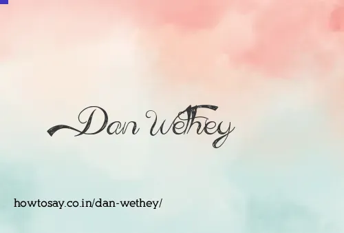 Dan Wethey