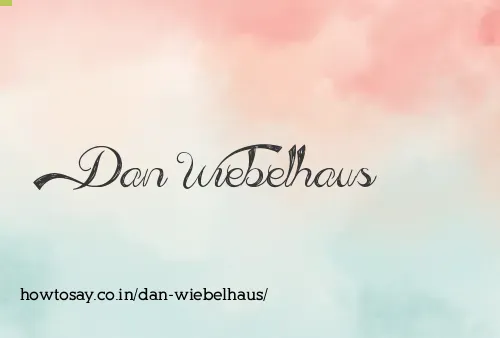Dan Wiebelhaus