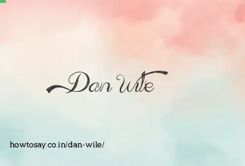 Dan Wile