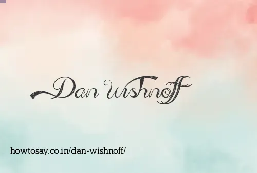 Dan Wishnoff