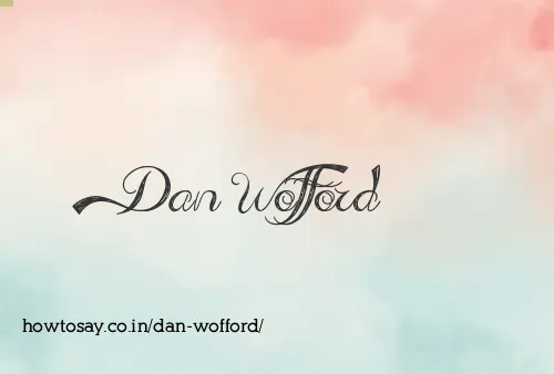 Dan Wofford