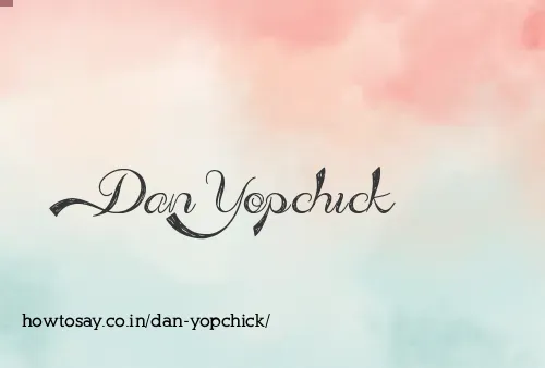 Dan Yopchick