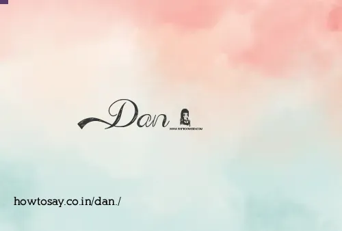 Dan.