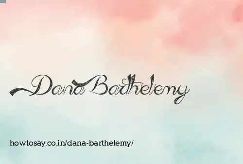 Dana Barthelemy