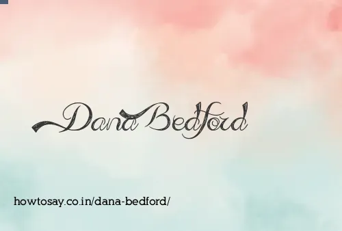 Dana Bedford