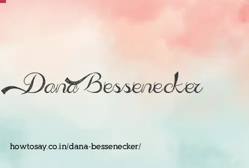 Dana Bessenecker